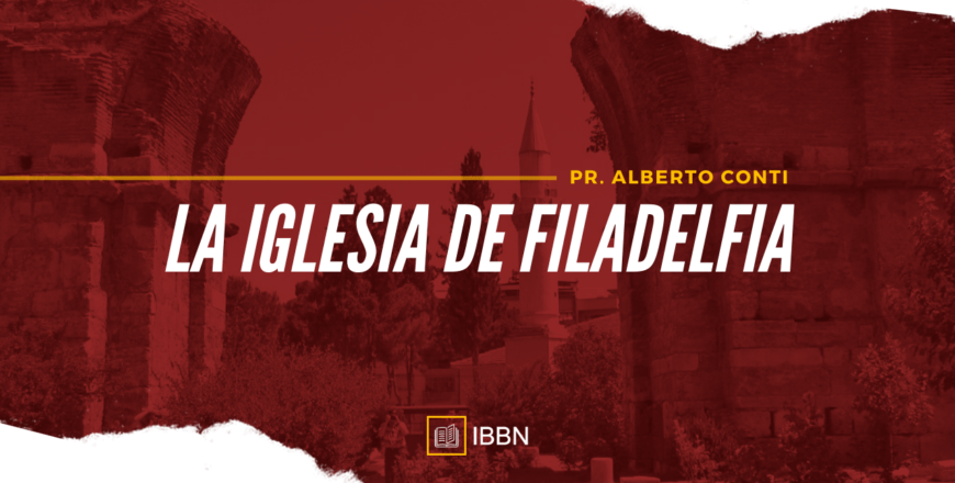 La iglesia de Filadelfia